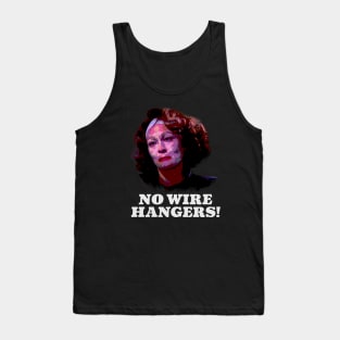 Mommie Dearest - No wire hangers Tank Top